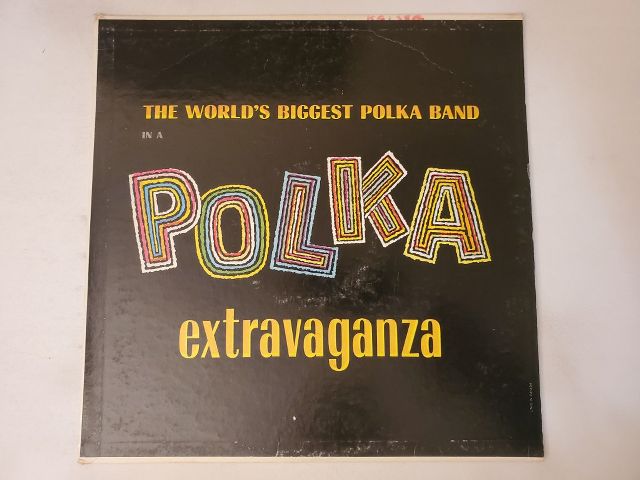 The World's Biggest Polka Band In a Polka Extravaganza vinyl record