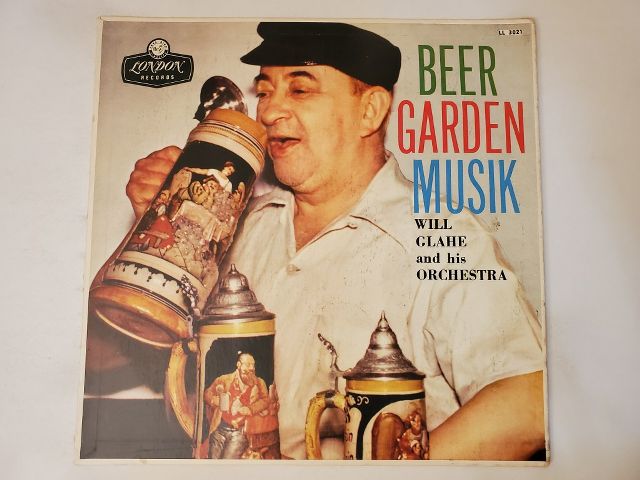 Will Glahe and His Orchestra Beer Garden Musik vinyl record