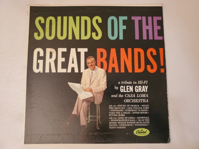 Glen Gray and The Casa Loma Orchestra Sounds of the Great Bands! vinyl record