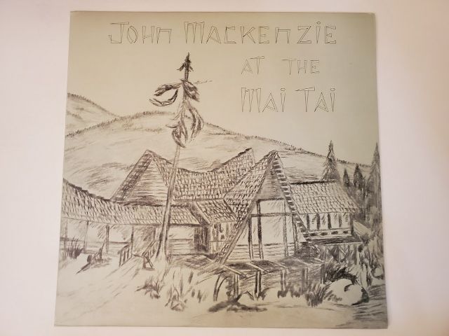 John Mackenzie At the Mai Tai vinyl record