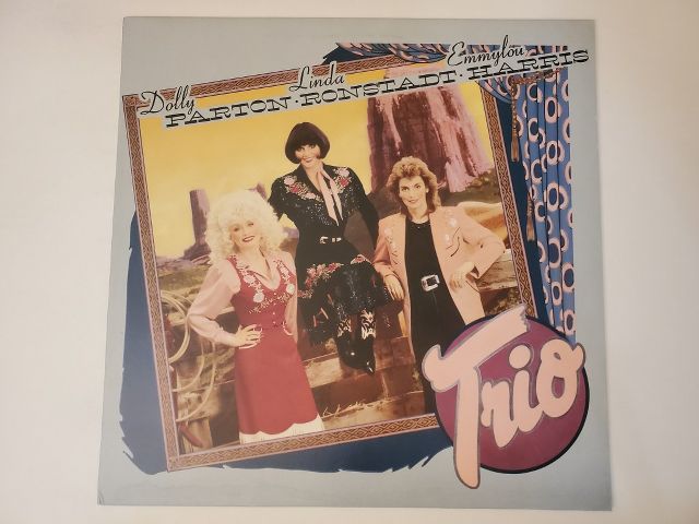 Dolly Parton, Linda Ronstadt, Emmylou Harris Trio vinyl record