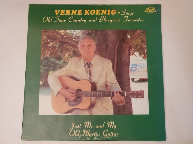 Verne Koenig Just Me and My Old Martin Guitar vinyl record