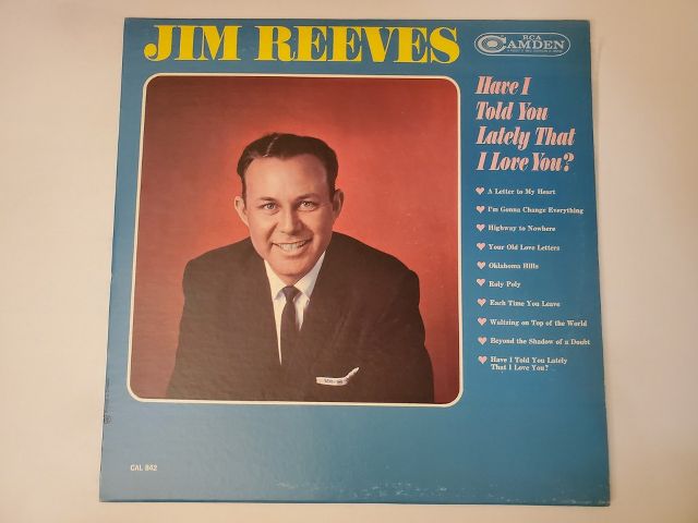 Jim Reeves Have I Told You Lately That I Love You? vinyl record