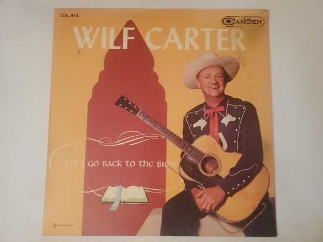 Wilf Carter Let's Go Back to the Bible vinyl record