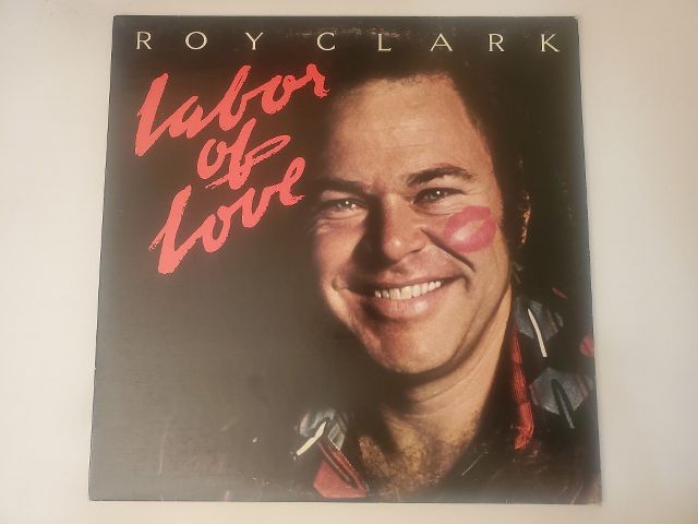 Roy Clark Labor of Love vinyl record
