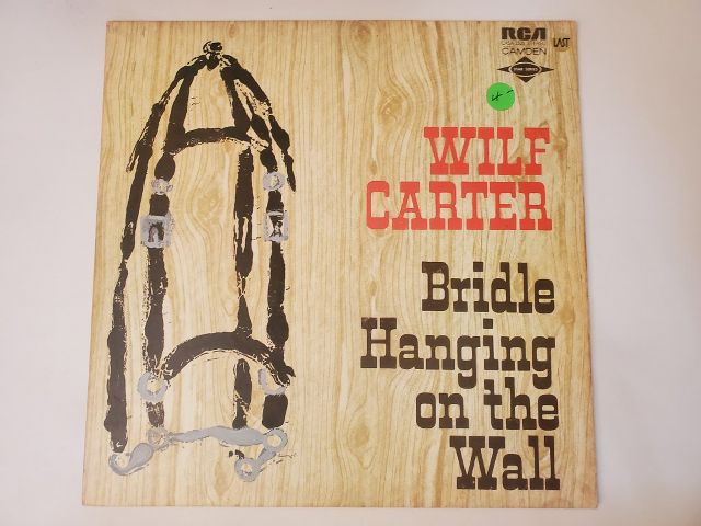 Wilf Carter Bridle Hanging on the Wall vinyl record
