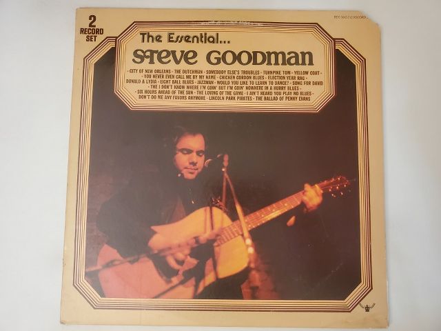 Steve Goodman The Essential Steve Goodman vinyl record