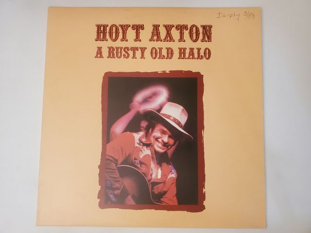 Hoyt Axton A Rusty Old Halo vinyl record