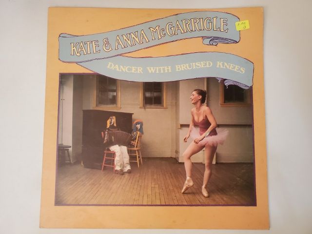 Kate & Anna McGarrigle Dancer with Bruised Knees vinyl record