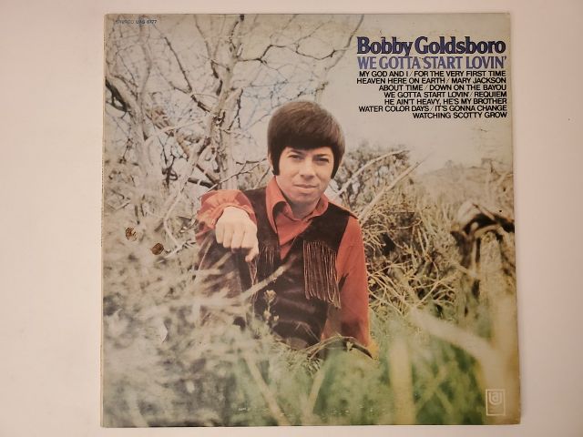 Bobby Goldsboro We Gotta Start Lovin' vinyl record