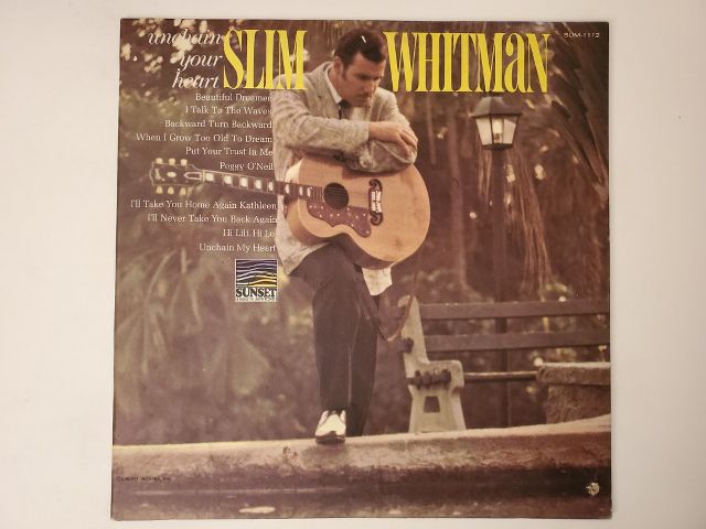 Slim Whitman Unchain Your Heart vinyl record