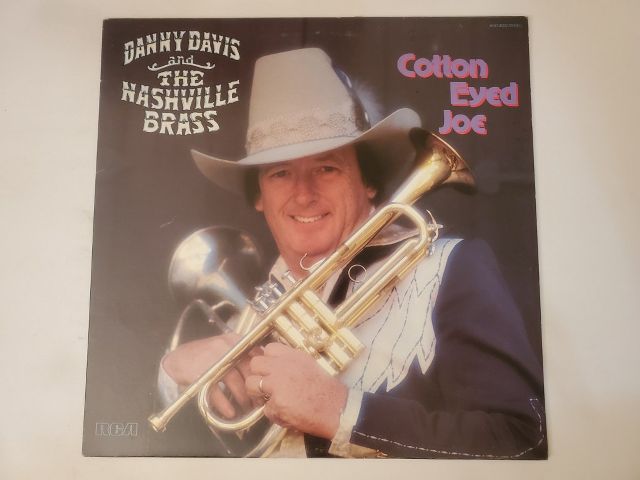 Danny Davis and the Nashville Brass Cotton Eyed Joe vinyl record
