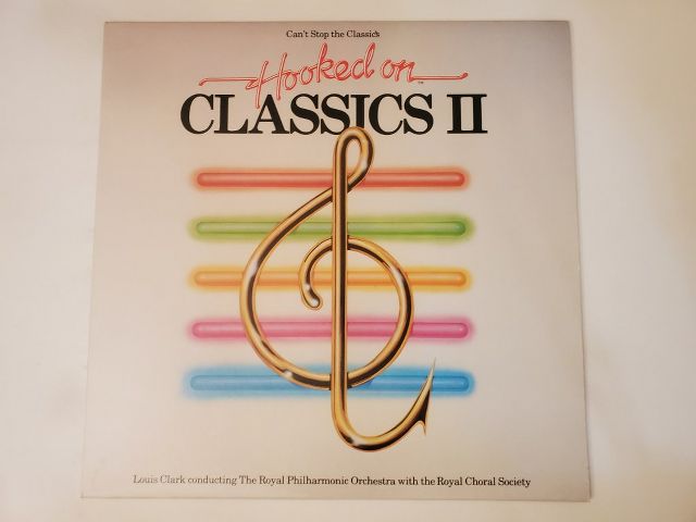 Royal Philharmonic Orchestra conducted by Louis Clark Hooked on Classics II: Can't Stop the Classics vinyl record