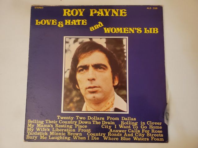 Roy Payne Love & Hate and Women's Lib vinyl record