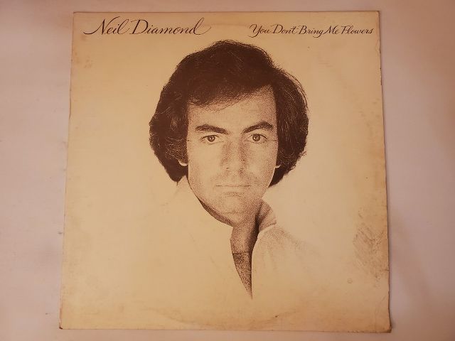 Neil Diamond You Don't Bring Me Flowers vinyl record