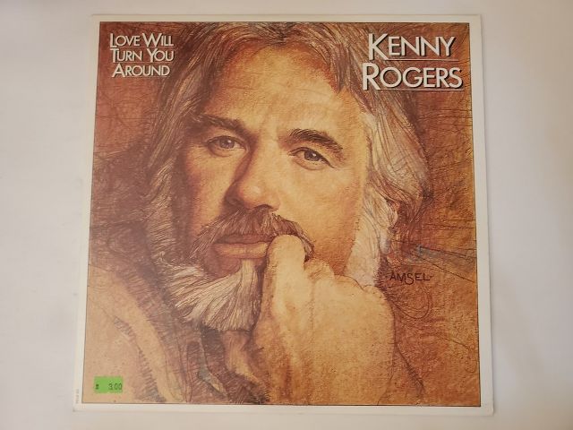 Kenny Rogers Love Will Turn You Around vinyl record