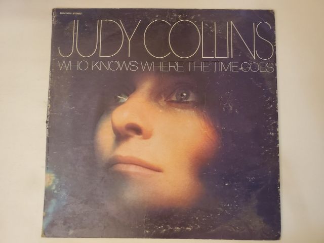 Judy Collins Who Knows Where the Time Goes vinyl record
