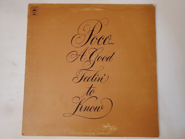 Poco A Good Feelin' to Know vinyl record