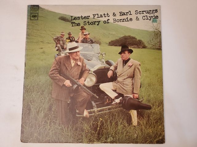 Lester Flatt & Earl Scruggs The Story of Bonnie & Clyde vinyl record