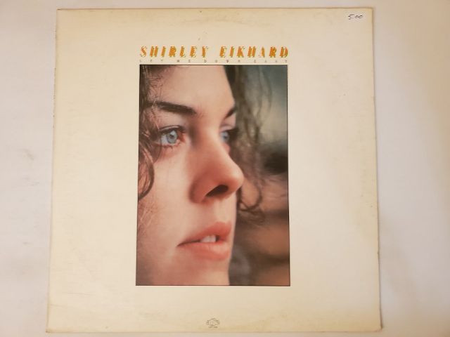 Shirley Eikhard Let Me Down Easy vinyl record