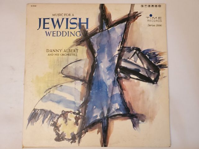 Danny Albert and His Orchestra Music for a Jewish Wedding vinyl record