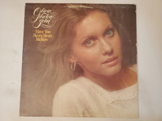 Olivia Newton-John Have You Never Been Mellow vinyl record