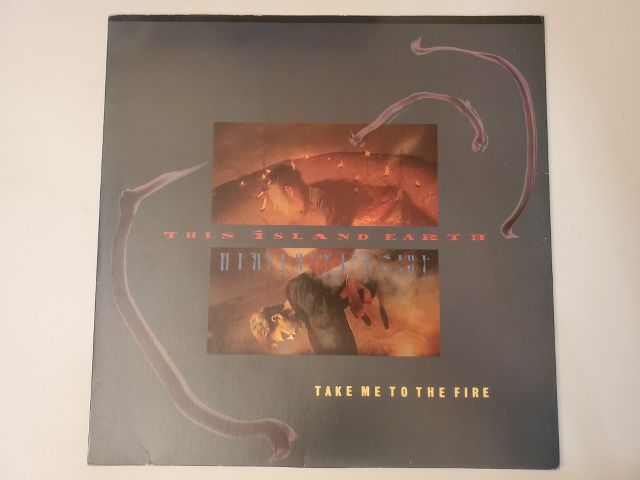 This Island Earth Take Me to the Fire vinyl record