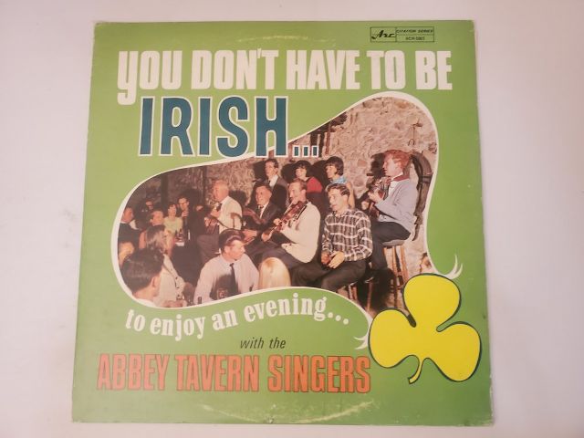 Abbey Tavern Singers You Don't Have to Be Irish vinyl record