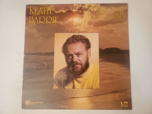 Keath Barrie Only Talkin' to the Wind vinyl record