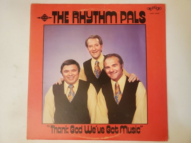 The Rhythm Pals Thank God We've Got Music vinyl record