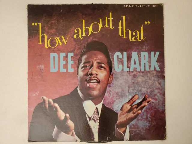 Dee Clark How About That vinyl record