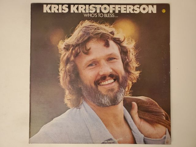 Kris Kristofferson Who's to Bless and Who's to Blame vinyl record