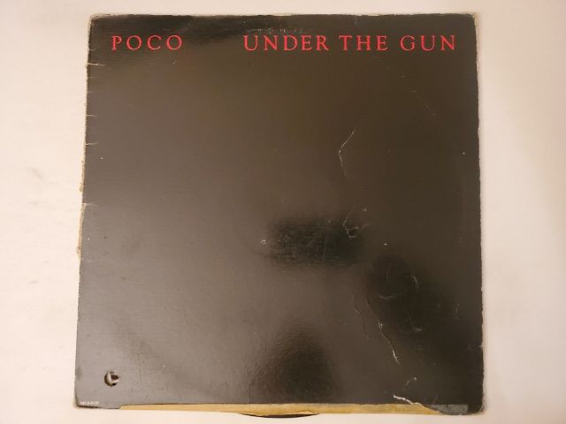 Poco Under the Gun vinyl record