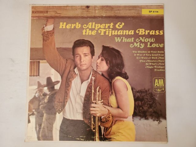 Herb Alpert & the Tijuana Brass What Now My Love vinyl record