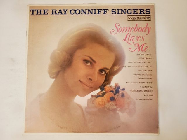 The Ray Conniff Singers Somebody Loves Me vinyl record