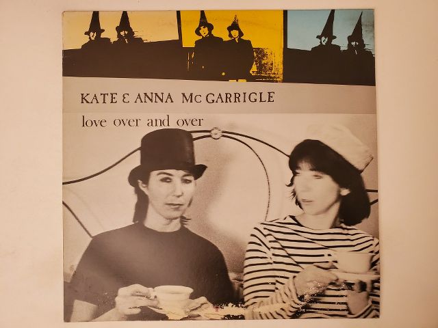 Kate & Anna McGarrigle Love Over and Over vinyl record
