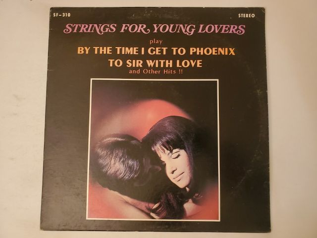Strings for Young Lovers By the Time I Get to Phoenix, To Sir With Love and Other Hits!! vinyl record