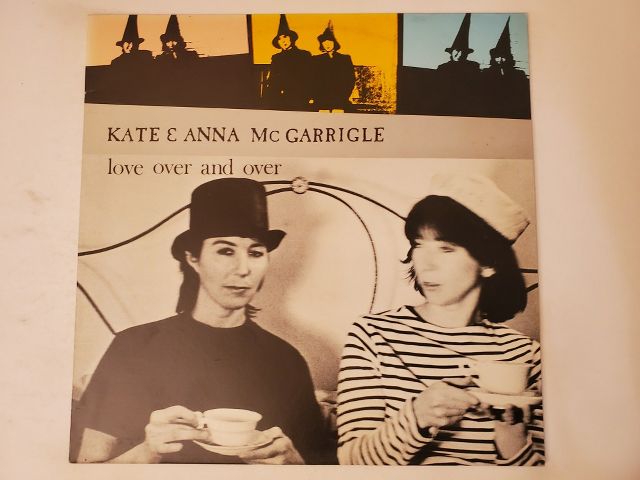 Kate & Anna McGarrigle Love Over and Over vinyl record