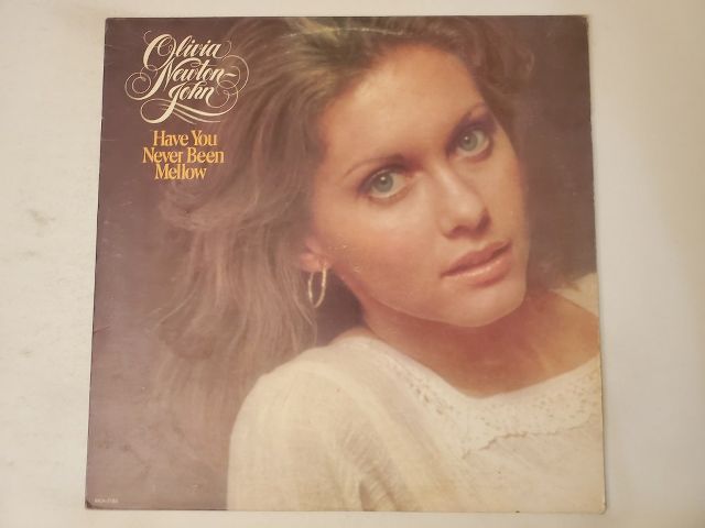 Olivia Newton-John Have You Never Been Mellow vinyl record