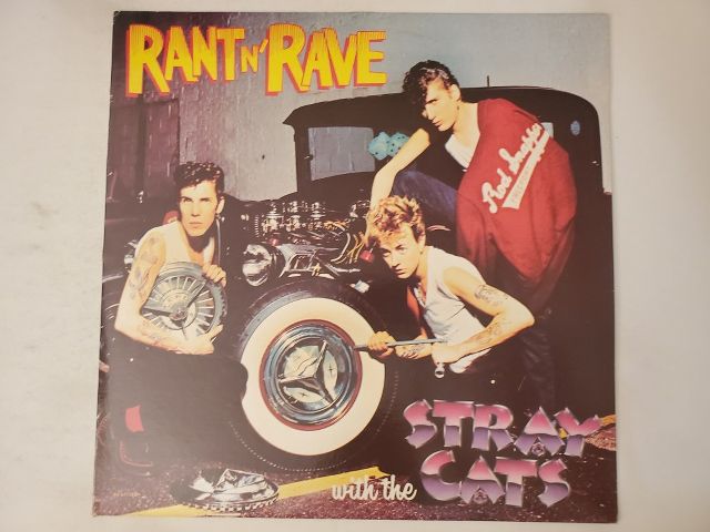Stray Cats Rant N' Rave with the Stray Cats vinyl record