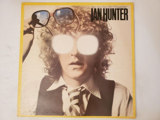Ian Hunter You're Never Alone with a Schizophrenic vinyl record