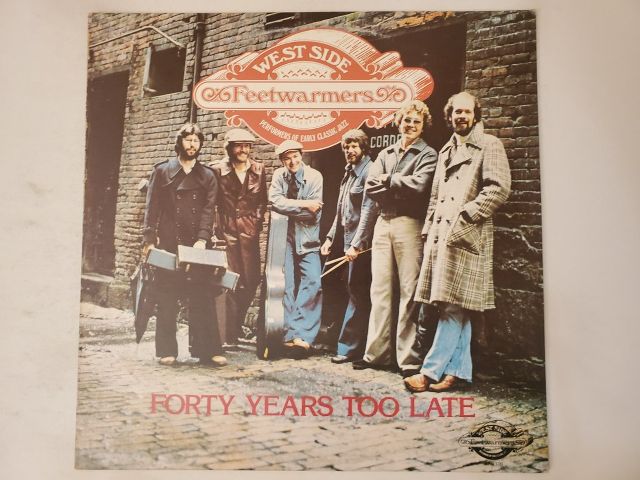 West Side Footwarmers Forty Years Too Late vinyl record