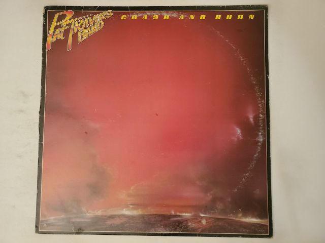 Pat Travers Band Crash and Burn vinyl record