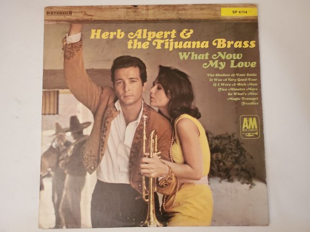 Herb Alpert & the Tijuana Brass What Now My Love vinyl record