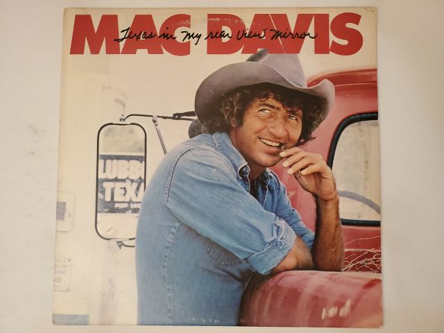 Mac Davis Texas in My Rear View Mirror vinyl record