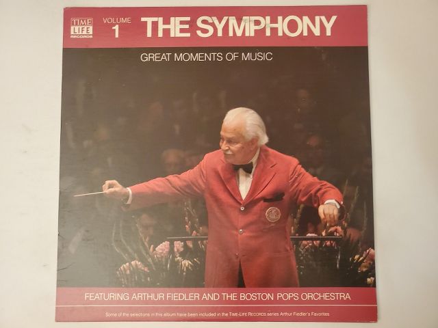 Arthur Fiedler and the Boston Pops Orchestra The Symphony: Great Moments of Music, Volume 1 vinyl record