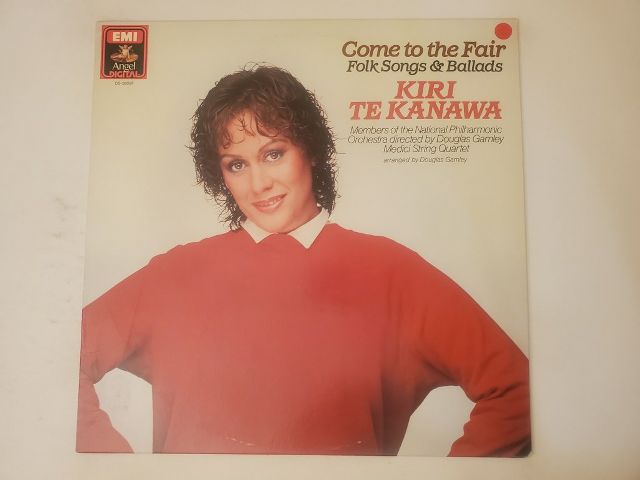 Kiri Te Kanawa Come to the Fair: Folk Songs & Ballads vinyl record