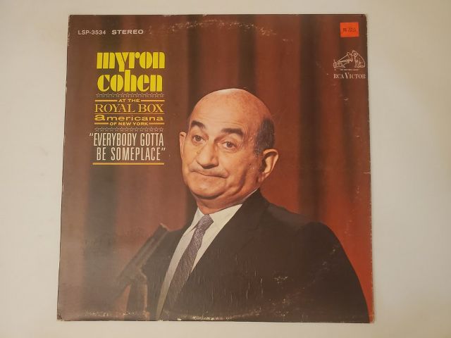 Myron Cohen Everybody Gotta Be Someplace vinyl record