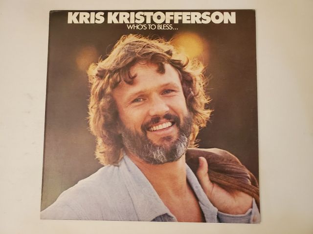 Kris Kristofferson Who's to Bless... vinyl record