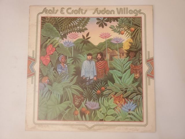 Seals & Crofts Sudan Village vinyl record